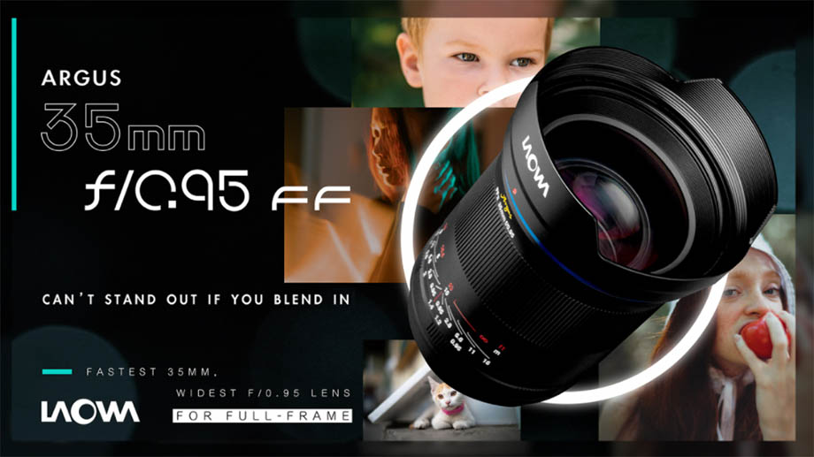Представлен Laowa Argus 35mm F0.95 FF для Nikon Z, Sony E и Canon RF