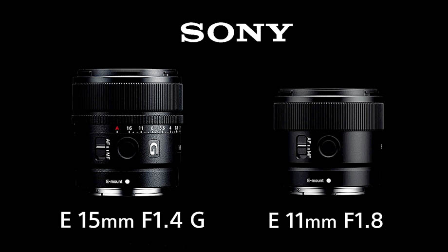 Два фикс-объектива Sony 11mm F1.8 и 15mm F1.4 G для APS-C камер Sony 